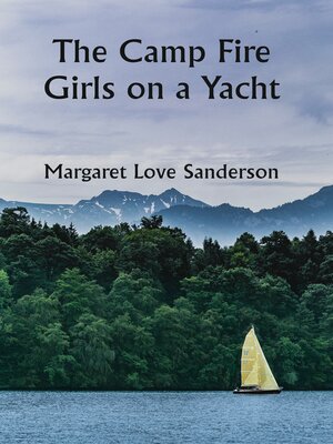 cover image of The Camp Fire Girls on a Yacht